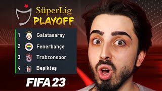 BU SEZON SÜPER LİGde PLAYOFF OYNANSA NE OLURDU  FIFA 23 KARİYER MODU [upl. by Ainorev590]