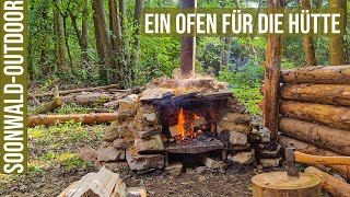 Ein Steinofen für unsere Waldhütte I Waldhütte bauen im Bushcraft Camp Teil 2 Lagerbau Blockhaus [upl. by Valiant]