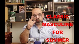 CLASSIC MASCULINE FRAGRANCES FOR SUMMERعطور رجولية كلاسيكية فخمة للصيف [upl. by Monda165]