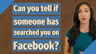 Can you tell if someone has searched you on Facebook [upl. by Callum]