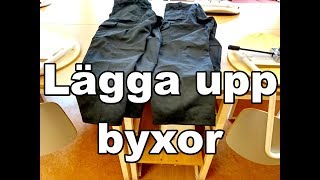 Lägga upp byxor Sy byxor [upl. by Sigler694]