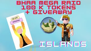 BHAA MEGA MEGARAID  100K TOKENS ANOUNCEMENT  Islands  Roblox [upl. by Klos917]