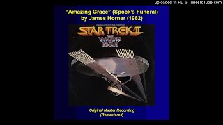 James Horner 1982 – Amazing Grace Spocks Funeral REMASTERED [upl. by Eidaj]