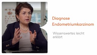 Diagnose Endometriumkarzinom – Wissenswertes leicht erklärt [upl. by Banwell]