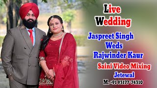 Jaspreet Singh Weds Rajwinder Kaur  Saini Video Mixing 9317774310 [upl. by Innes565]