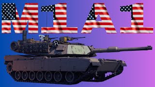 War Thunder  M1A1 [upl. by Eellehs]