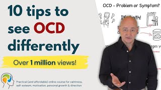 OCD Obsessive Compulsive Disorder  A therapists perspective and 10 top tips [upl. by Eimirej]