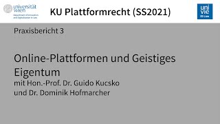 Praxisbericht 3 OnlinePlattformen und Geistiges Eigentum [upl. by Gabe]