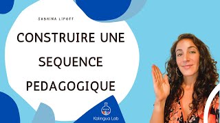 Construire une séquence pédagogique en FLE [upl. by Nivlag377]