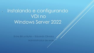 Instalando e Configurando VDI no Windows Server 2022 [upl. by Rowe]