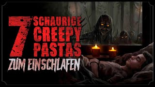 7 schaurigschöne Creepypastas zum Einschlafen 💤 Creepypasta Horror Hörbuch germandeutsch [upl. by Josy721]