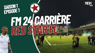 Carrière FM24 Red Star  Saison 1  Episode 1 [upl. by Aisac]