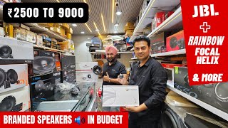 Best Branded Speaker 2500 to 9k  JBL  PowerBass  Rainbow  Focal  Ground Zero  DB Drive  Helix [upl. by Hershell824]