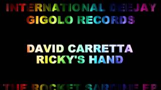 International Deejay Gigolo Records  David Carretta  Rickys Hand [upl. by Gierk984]