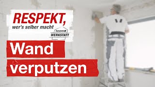 Wände richtig verputzen  toom Werkstatt [upl. by Shepherd]