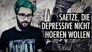 Sätze die Menschen mit Depression NICHT hören wollen  Andre Teilzeit [upl. by Holli]