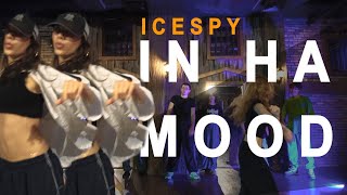 Ice Spy quotIn Ha Moodquot  Dance Choreogarphy [upl. by Mayap]