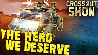 Crossout Show The hero we deserve [upl. by Benedikta674]