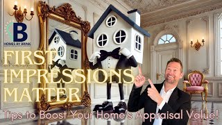 First Impressions Matter Tips to Boost Your Home’s Appraisal Value [upl. by Ilagam568]