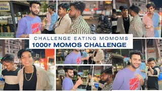 1000₹ MOMOS EATING CHALLENGE 🥟  MOMO CHALLENGE [upl. by Benenson714]