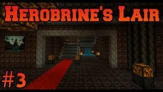 Minecraft Herobrines Lair  Mansion  Part 3 [upl. by Eugen793]