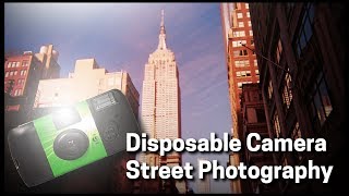 Using a Disposable Camera for Street  NYC Street Photography [upl. by Epul]