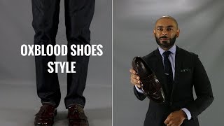 How To Style Oxblood ShoesHow To Wear Burgundy Shoes [upl. by Odel]