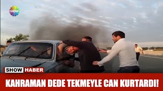 Kahraman Dede tekmeyle can kurtardı [upl. by Ahsi]