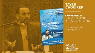 Conférence Tayeb Chouiref  La vigilance quotal mourâqabaquot [upl. by Evelyn]