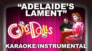 quotAdelaides Lamentquot  Guys and Dolls KaraokeInstrumental w Lyrics [upl. by Shane]