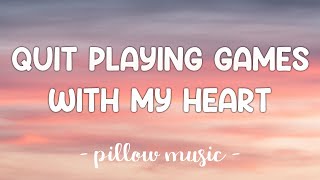 Quit Playin Games With My Heart  Backstreet Boys Lyrics 🎵 [upl. by Rikki992]