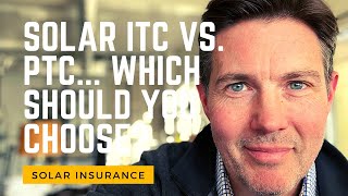 Solar ITC vs PTC Which Should You Choose [upl. by Aicaca]