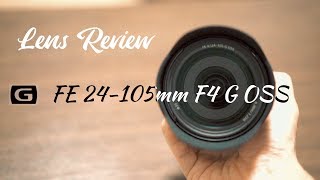 Lens Review FE 24105mm F4 G OSS「SEL24105G」 レンズ開封amp作例動画 [upl. by Hallerson]