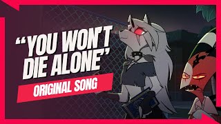 You Wont Die Alone 【A Helluva Boss Loona Song】 [upl. by Ettenej]