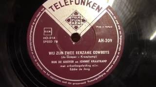 Rijk de Gooyer en Johnny Kraaykamp Wij zijn twee eenzame cowboys [upl. by Hairam366]