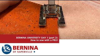 BERNINA University Day One part 2 How does it feel to be a PRO [upl. by Emerald]