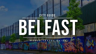 BELFAST City Guide  Northern Ireland  Travel Guide [upl. by Doersten454]