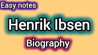 quotHenrik Ibsenquot quotBiographyquot easy explanation Englishers310 [upl. by Ayiram]