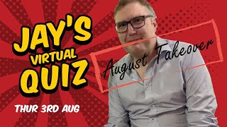 Virtual Pub Quiz August Takeover  3rd August [upl. by Zsamot]