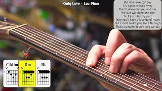 Only Love  Luu Phan Trademark reff chords POV [upl. by Donela]