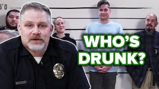 Retired Police Officer Guesses Whos Drunk Out Of A Lineup [upl. by Syramad]