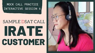 MOCK CALL PRACTICE Handling An Irate Customer SAMPLE DSAT CALL  Interactive Session 6 [upl. by Putscher]