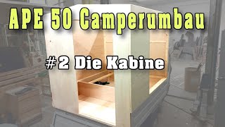 Ape50 Mikro Camper Modul selber bauen die Kabine [upl. by Ltney]