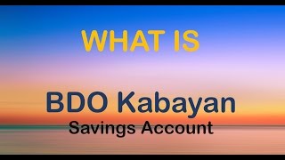 What is BDO Kabayan Savings Account [upl. by Tracie]