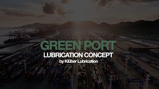 Green Port Lubrication Concept by Klüber Lubrication [upl. by Rusty]