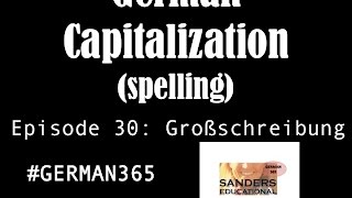 GER365 E30 When to capitalize nouns in German CapitalizationGroßschreibung [upl. by Akeim]