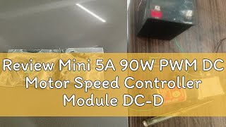 Review Mini 5A 90W PWM DC Motor Speed Controller Module DCDC 45V35V Adjustable Control Switch 12 [upl. by Yrrok347]