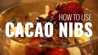 How to Use Cacao Nibs My Favorite Chocolate Cocoa Nibs Ingredient with No Added Sugar [upl. by Nnaillij]