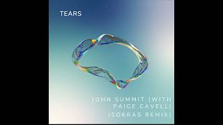 Tears John Summit with Paige Cavell Sokras Remix [upl. by Htebiram]