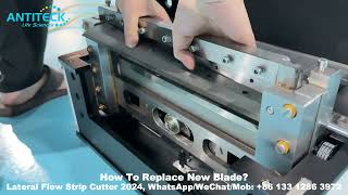 How To Replace New Blade Lateral Flow Strip Cutter 2024 New Version  Test Strip Cutter  ANTITECK [upl. by Aitram477]